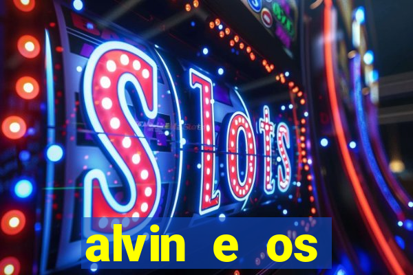 alvin e os esquilos esquiletes nomes